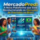 MercadoPred: A Plataforma Brasileira de Mercados de Previsões